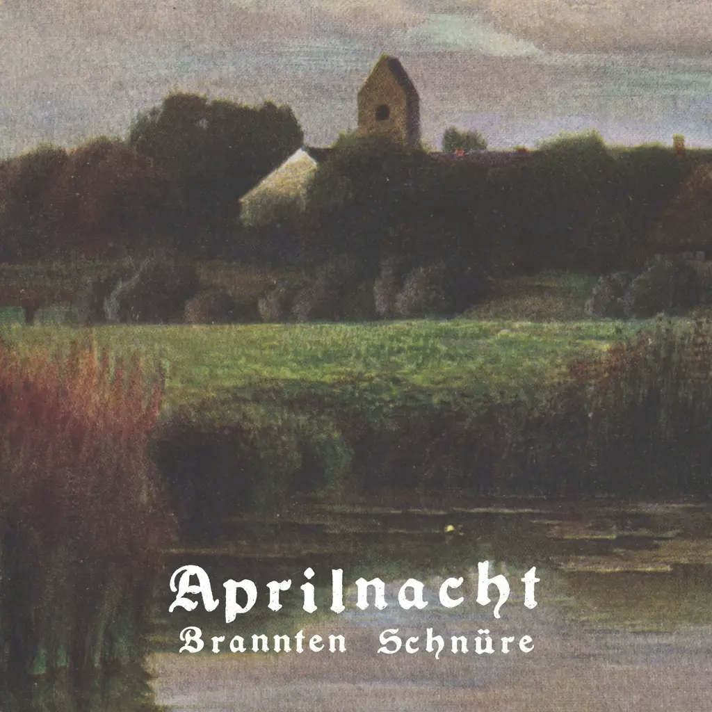 Album artwork for Aprilnacht by Brannten Schnure