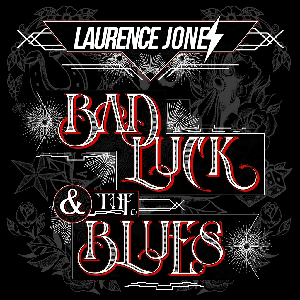 Album artwork for Bad Luck and The Blues by Laurence Jones