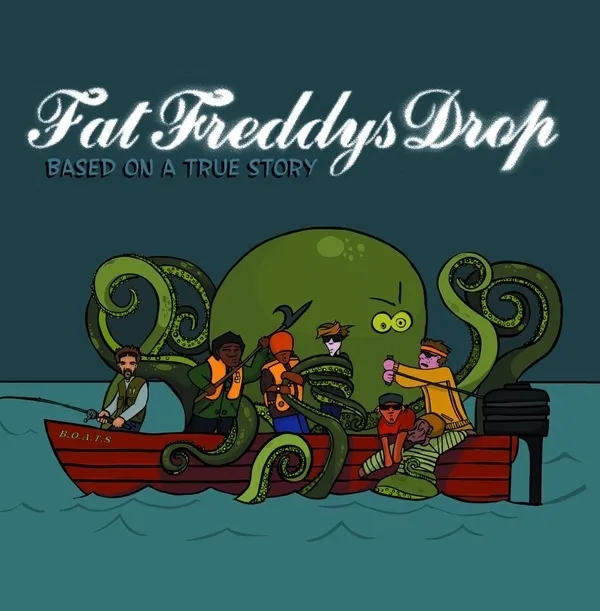 Album artwork for Based On A True Story by Fat Freddy's Drop