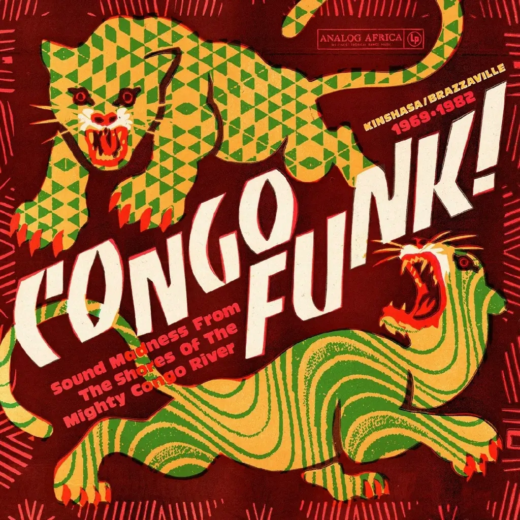 Album artwork for Congo Funk! - Sound Madness From The Shores Of The Mighty Congo River (Kinshasa/Brazzaville 1969-1982) by Various Artists