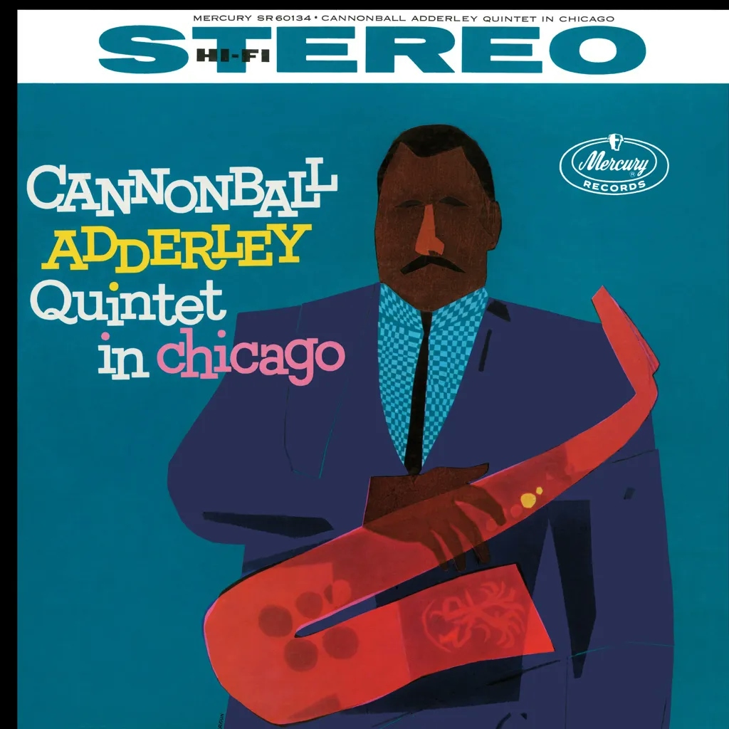 Album artwork for Cannonball Adderley Quintet In Chicago by Cannonball Adderley