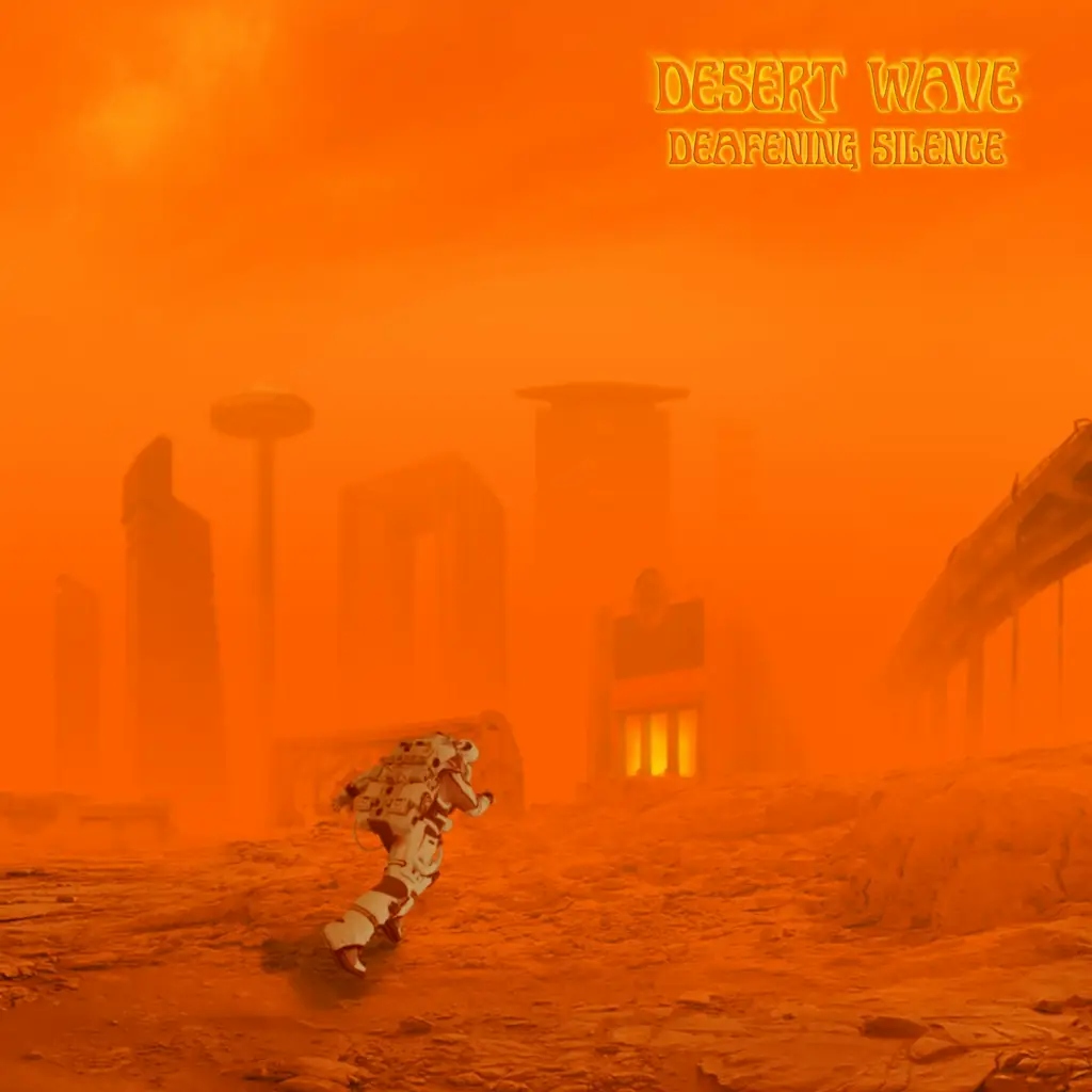 Album artwork for Deafening Silence by Desert Wave