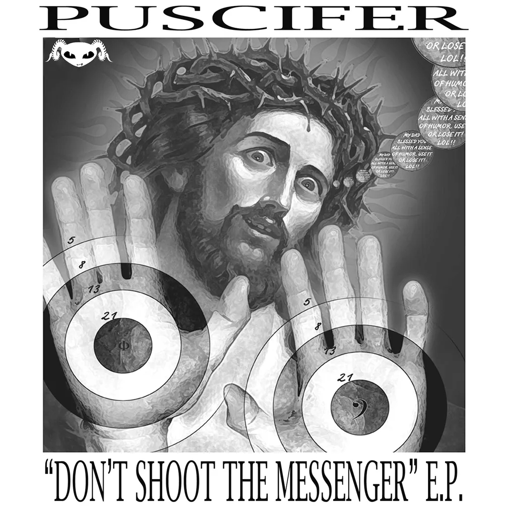 Album artwork for Don't Shoot The Messenger by Puscifer