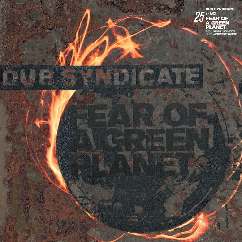 Album artwork for Fear of a Green Planet (25th Anniversary Expanded Edition) by Dub Syndicate
