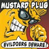 Album artwork for Evildoers Beware by Mustard Plug