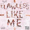 Album artwork for Flawless Like Me by Lucki
