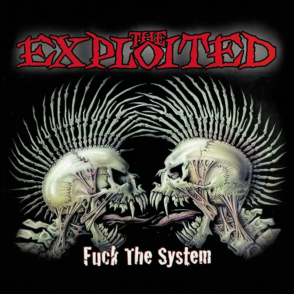 Album artwork for Fuck The System by The Exploited