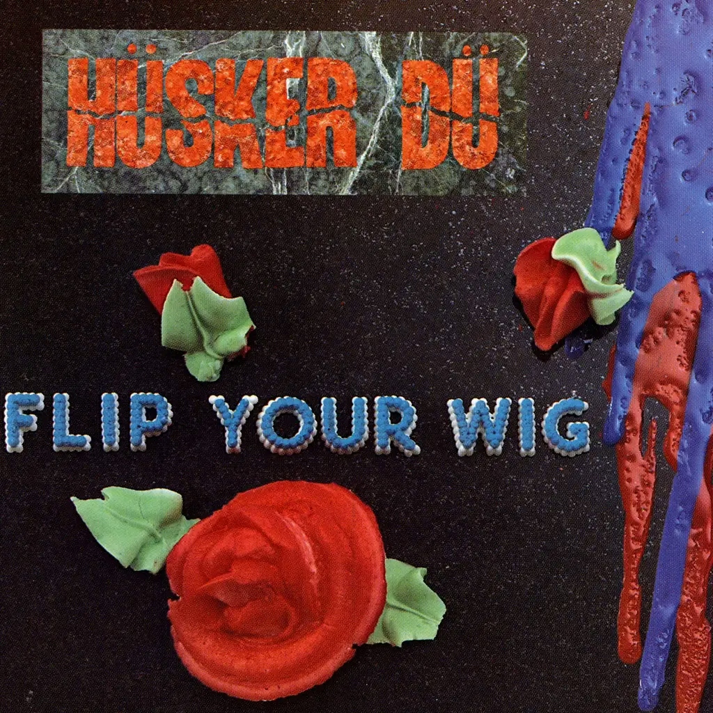 Album artwork for Flip Your Wig by Husker Du