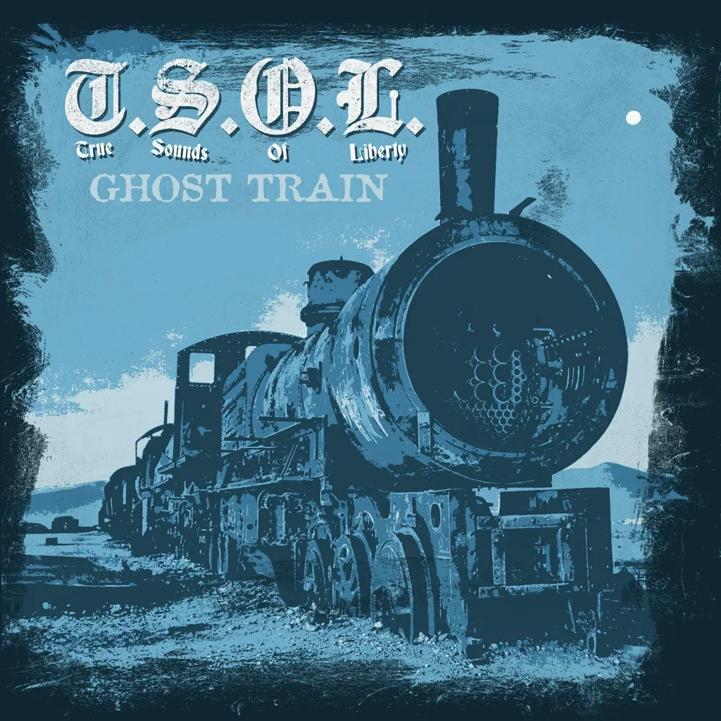 Album artwork for Ghost Train by TSOL