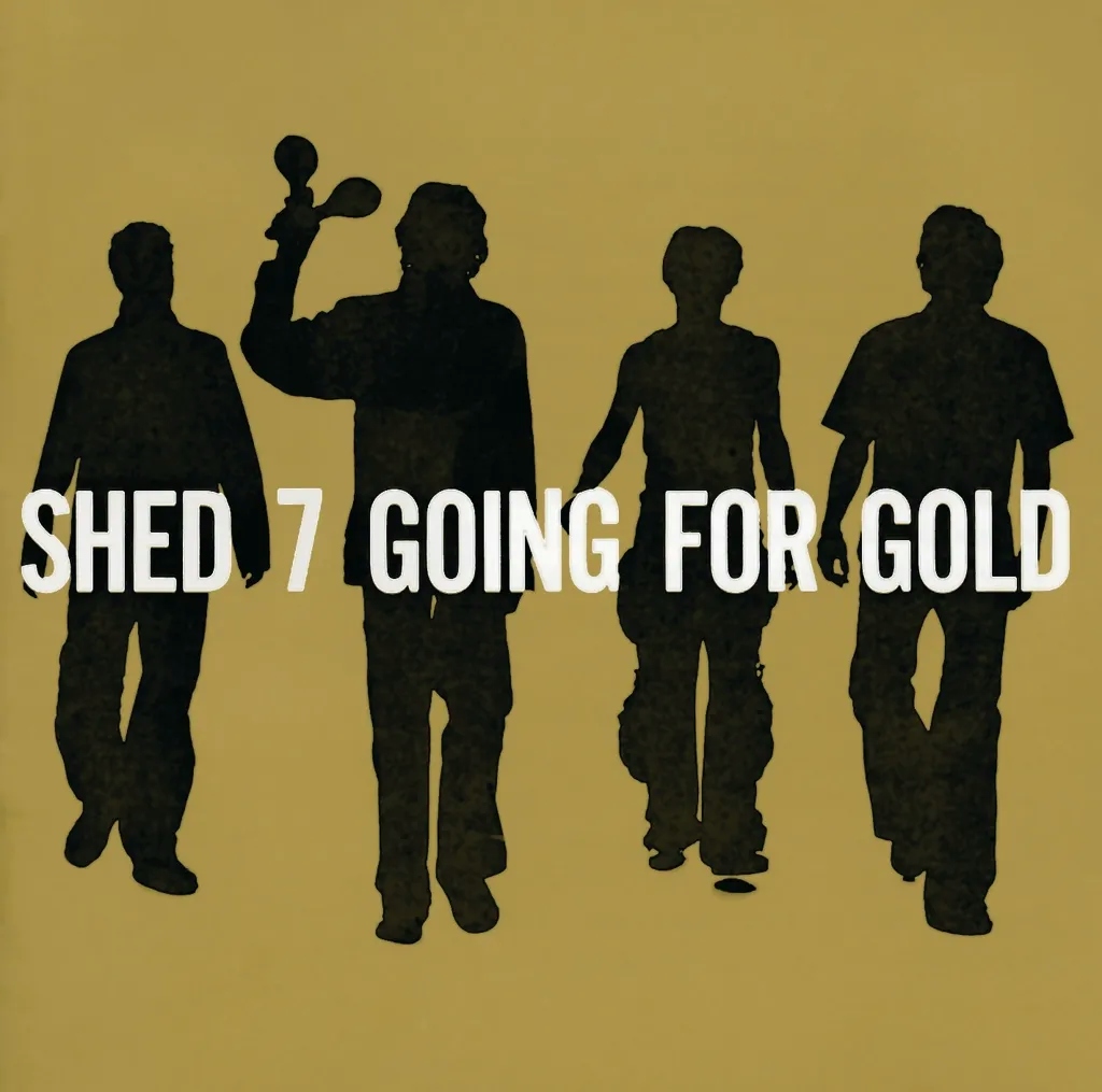Album artwork for Going For Gold by Shed Seven
