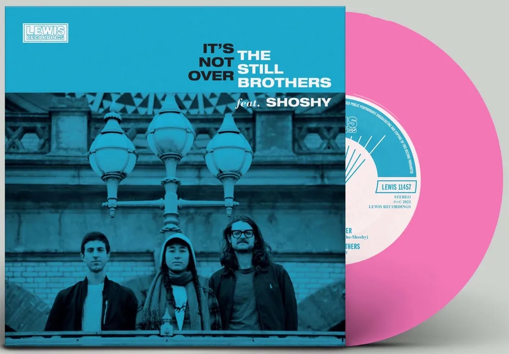 Album artwork for It’s Not Over / Crazy by The Still Brothers Featuring Shoshy