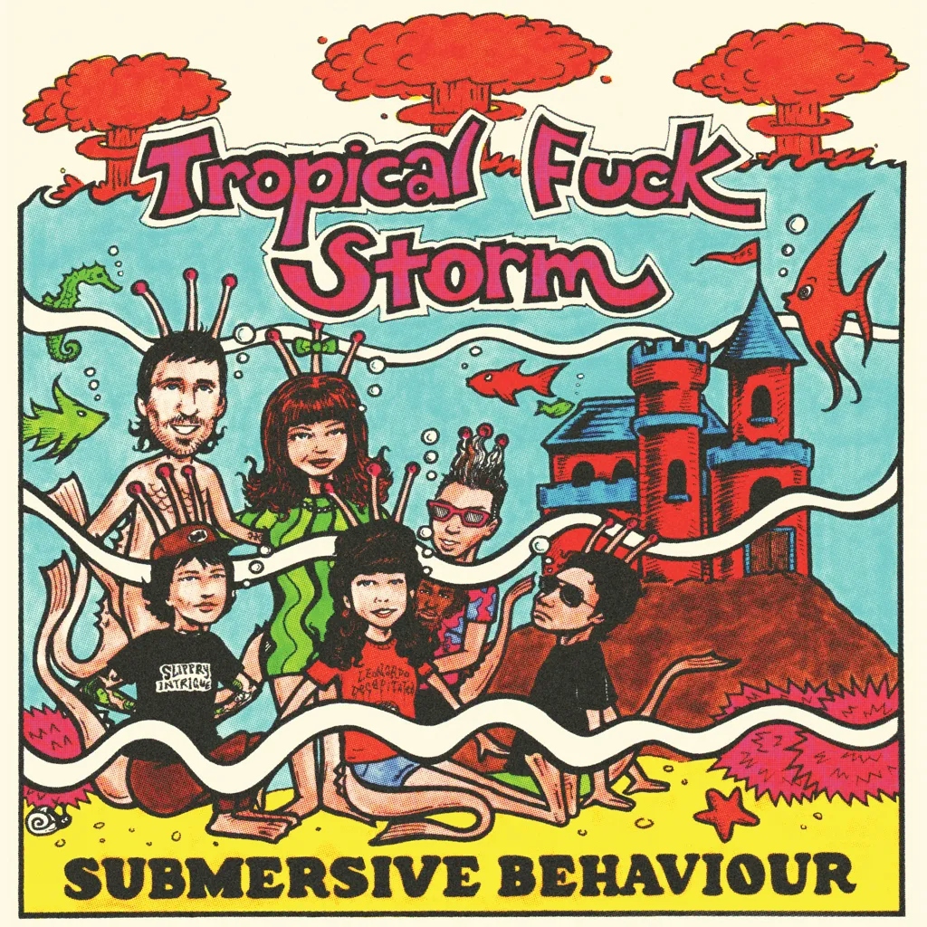Album artwork for Submersive Behaviour by Tropical Fuck Storm