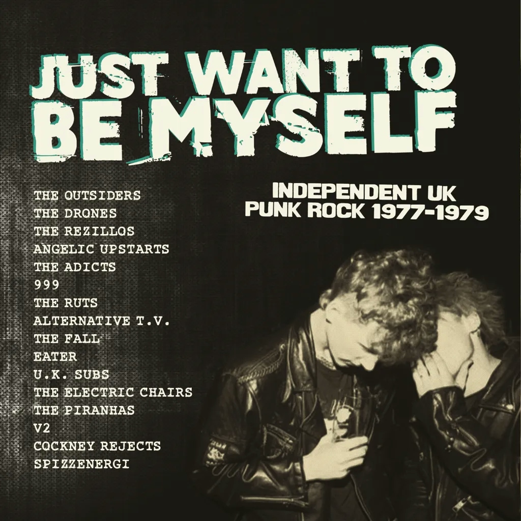 Album artwork for Just Want To Be Myself - UK Punk Rock 1977-1979 by Various