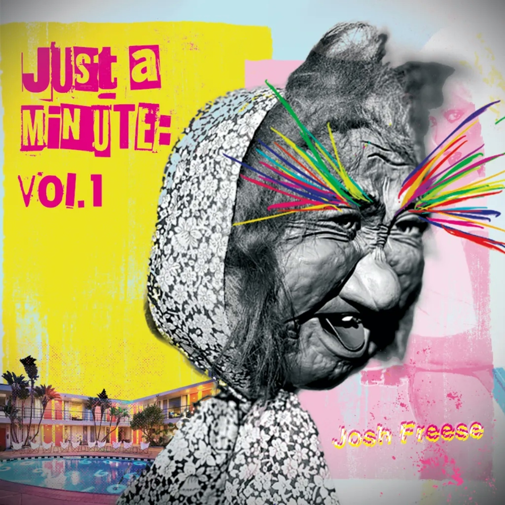 Album artwork for Just A Minute, Vol. 1 by Josh Freese
