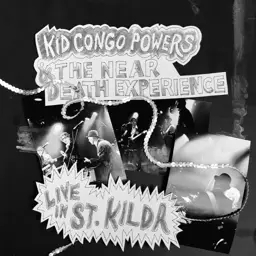 Album artwork for Live in St. Kilda by Kid Congo Powers and the Near Death Experience