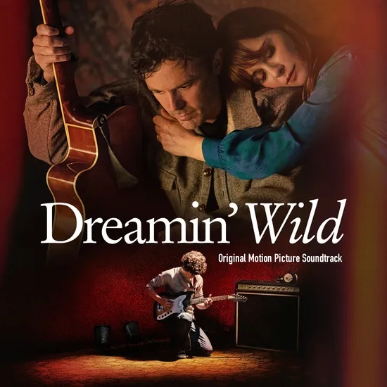 Album artwork for Dreamin’ Wild Original Motion Picture Soundtrack by Various