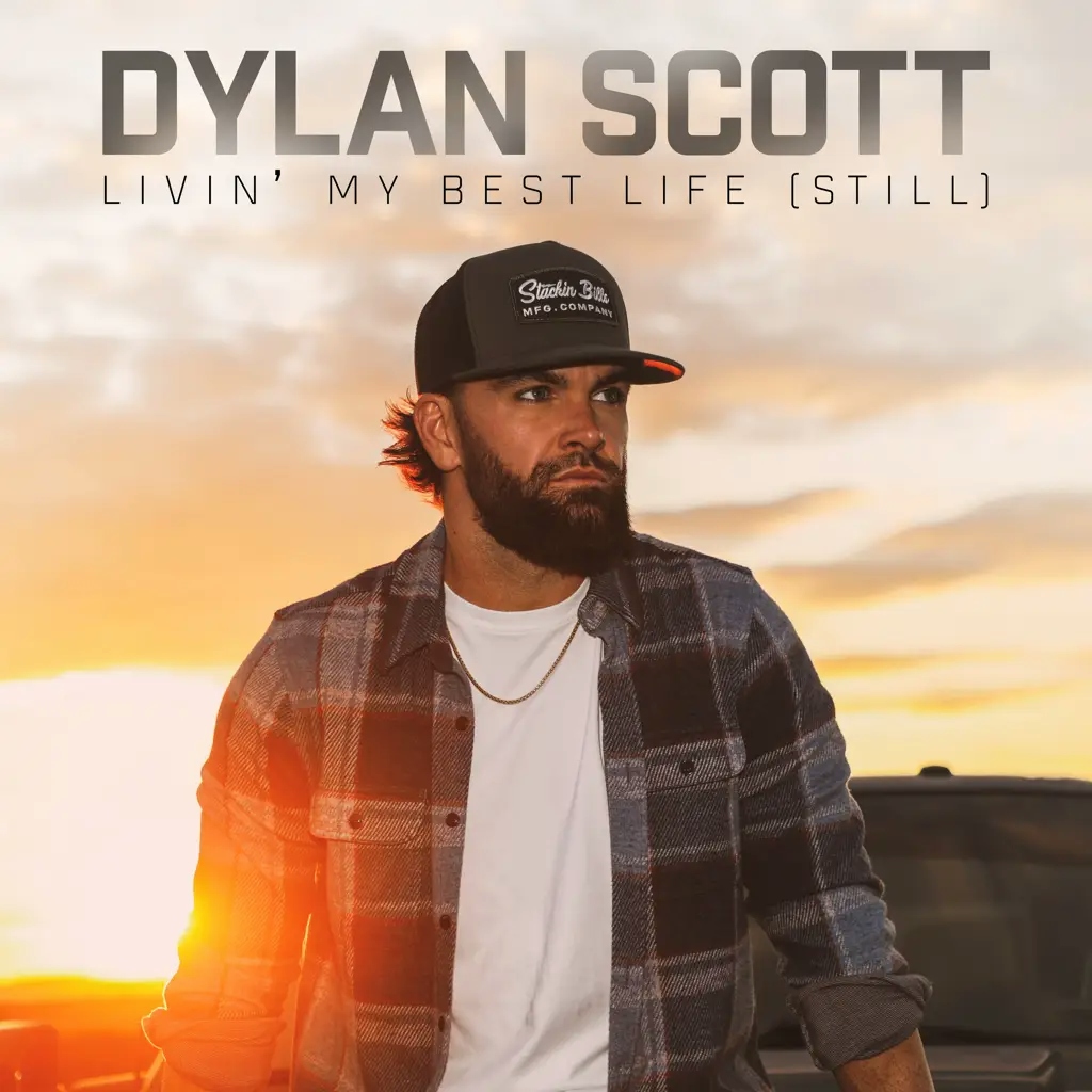 Album artwork for Livin' My Best Life (Still) by Dylan Scott