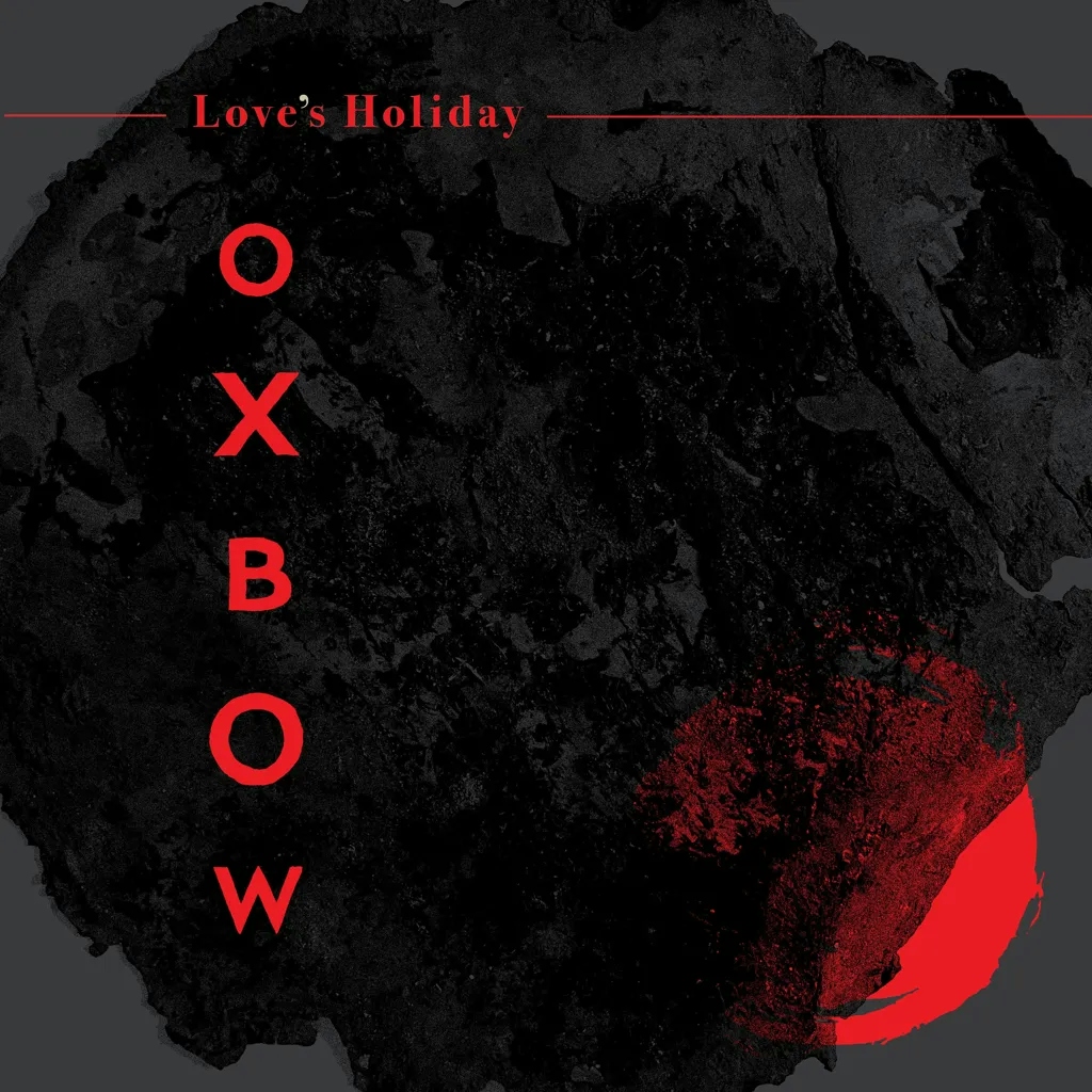 Album artwork for Love’s Holiday by Oxbow