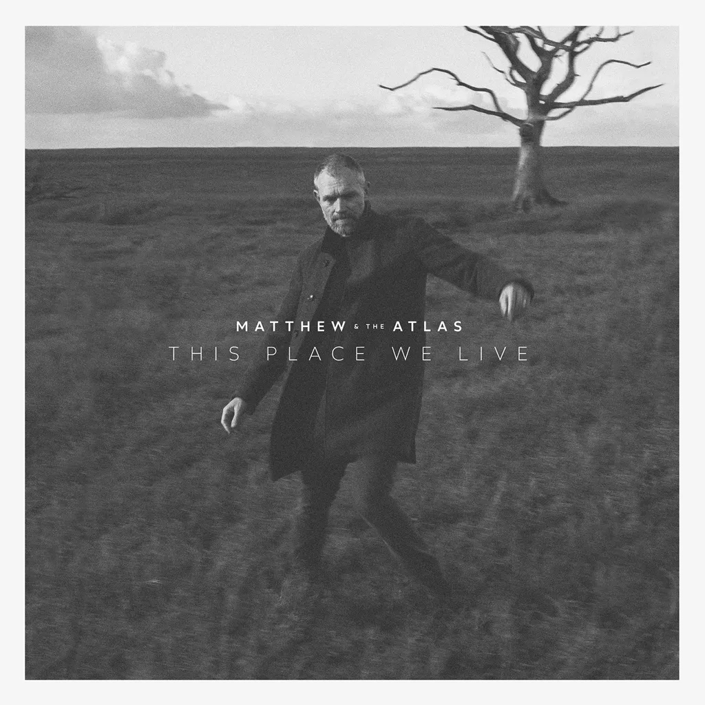 Album artwork for This Place We Live by Matthew and the Atlas