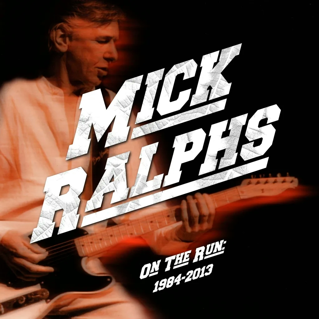 Album artwork for On The Run 1984-2013 by Mick Ralphs