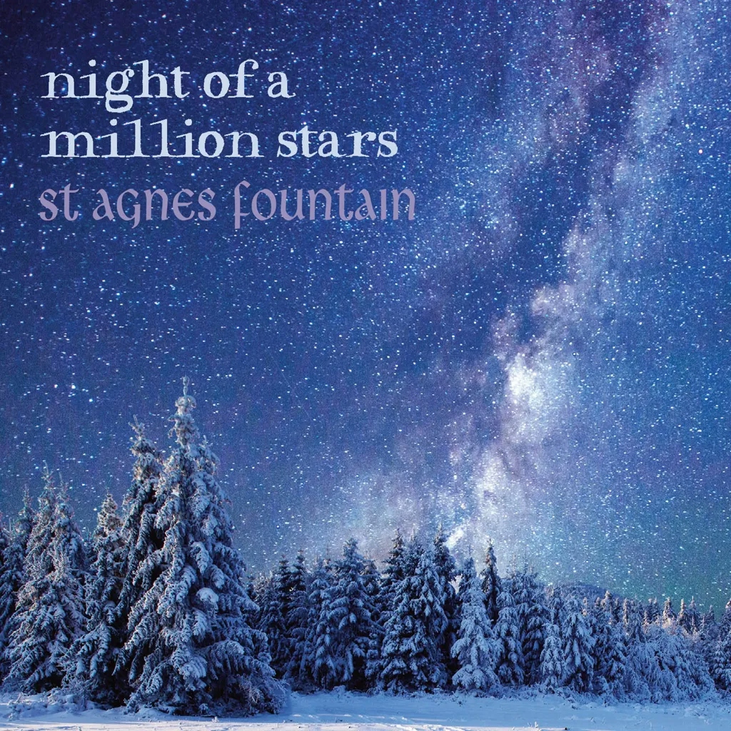 Album artwork for Night Of A Million Stars by St Agnes Fountain