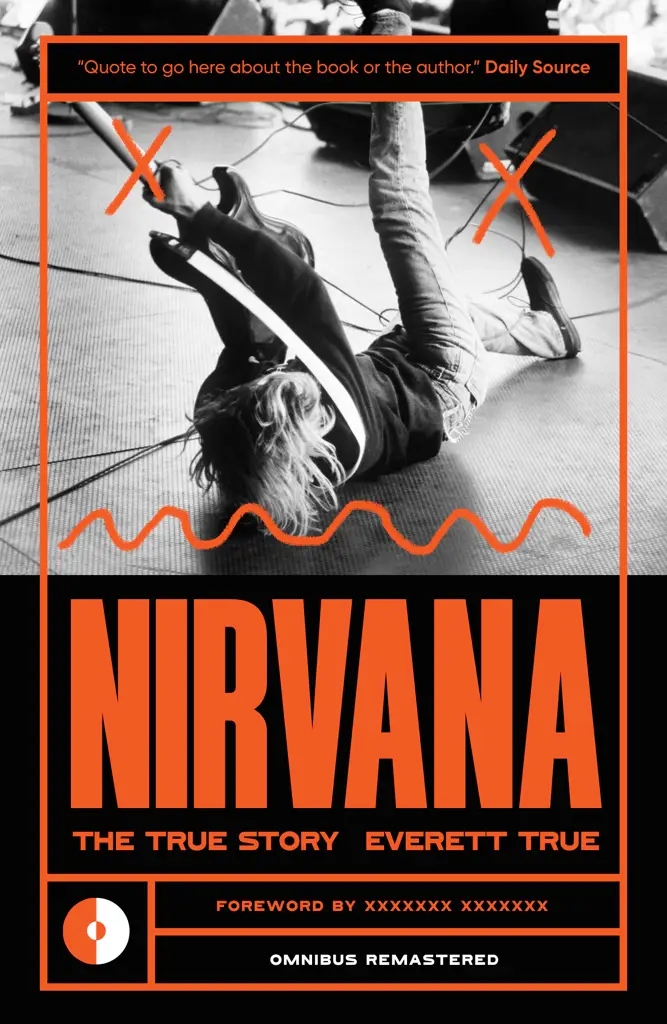 Album artwork for Nirvana The True Story (Remastered) by Everett True