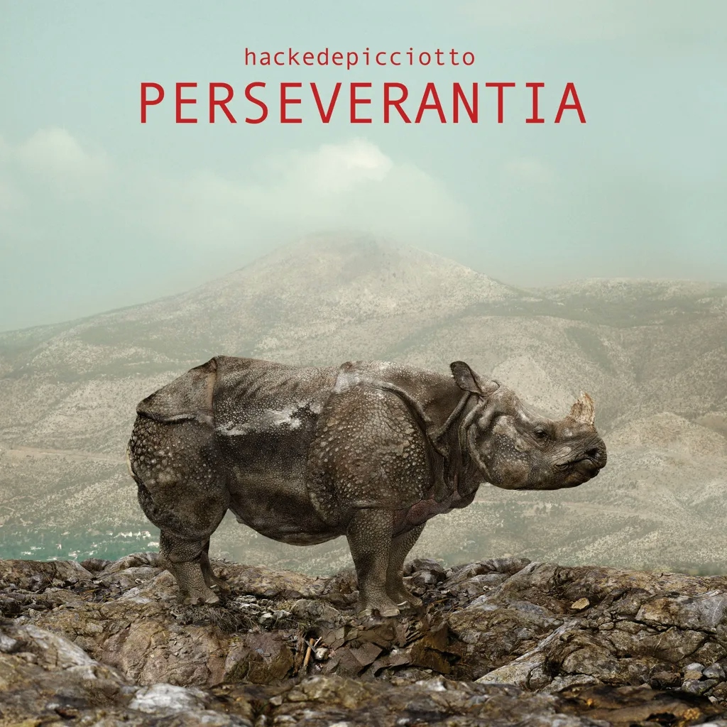 Album artwork for PERSEVERANTIA by Hackedepicciotto
