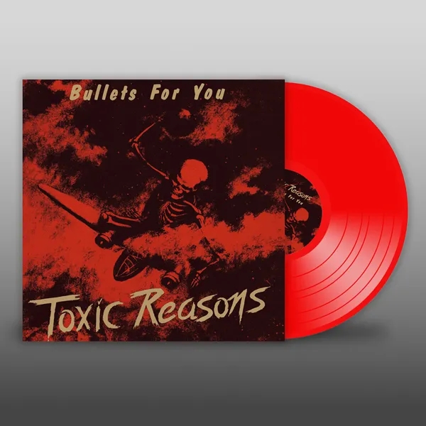 Album artwork for Bullets For You by Toxic Reasons