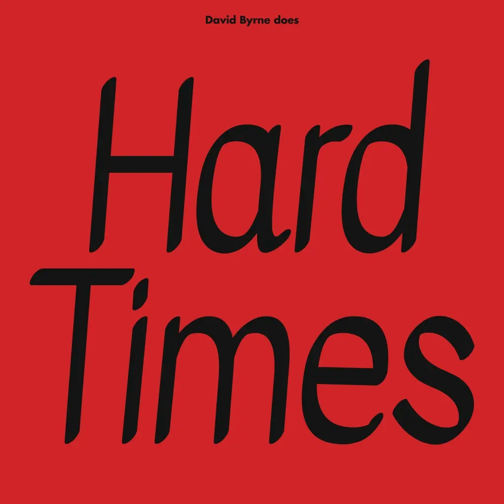Album artwork for Hard Times / Burning Down the House - RSD 2024 by David Byrne, Paramore
