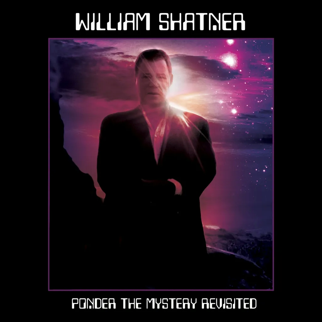 Album artwork for Ponder The Mystery Revisited by William Shatner