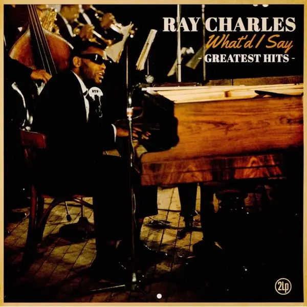 Album artwork for What'd I Say - Greatest Hits  by Ray Charles