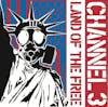 Album artwork for Land of the Free by Channel 3