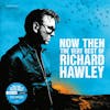 Album artwork for Now Then: The Very Best Of Richard Hawley by Richard Hawley