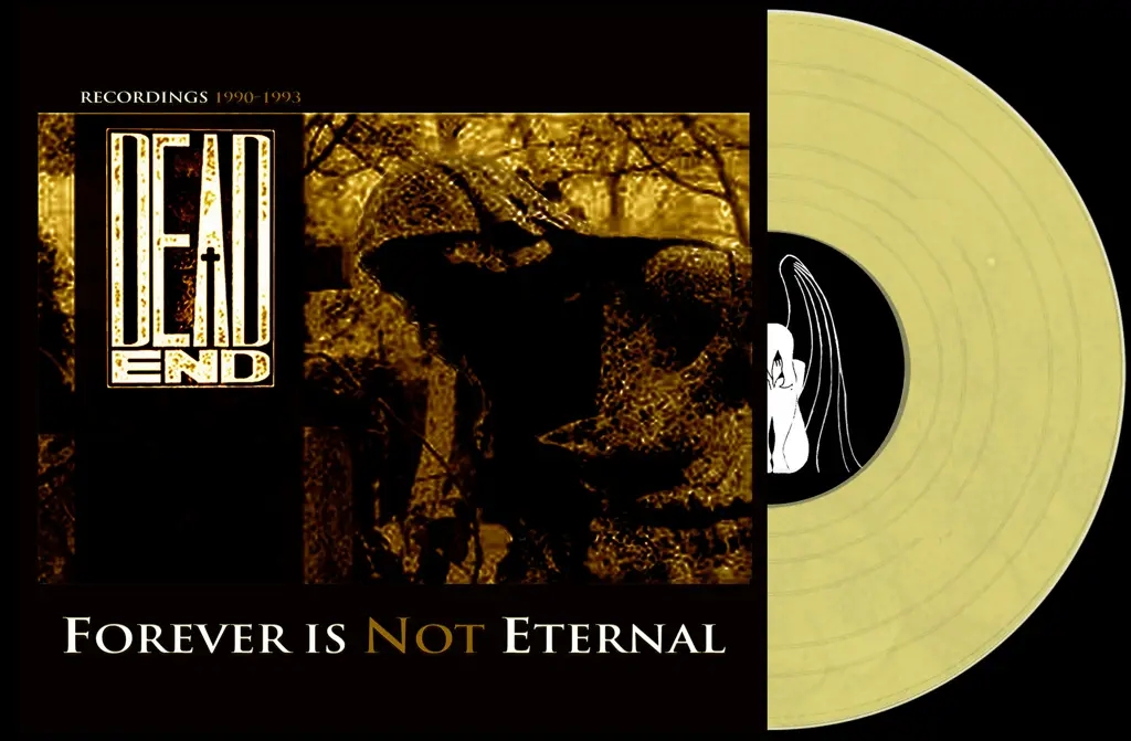 Album artwork for Forever Is Not Eternal - Recordings 1990 - 1993 by Dead End