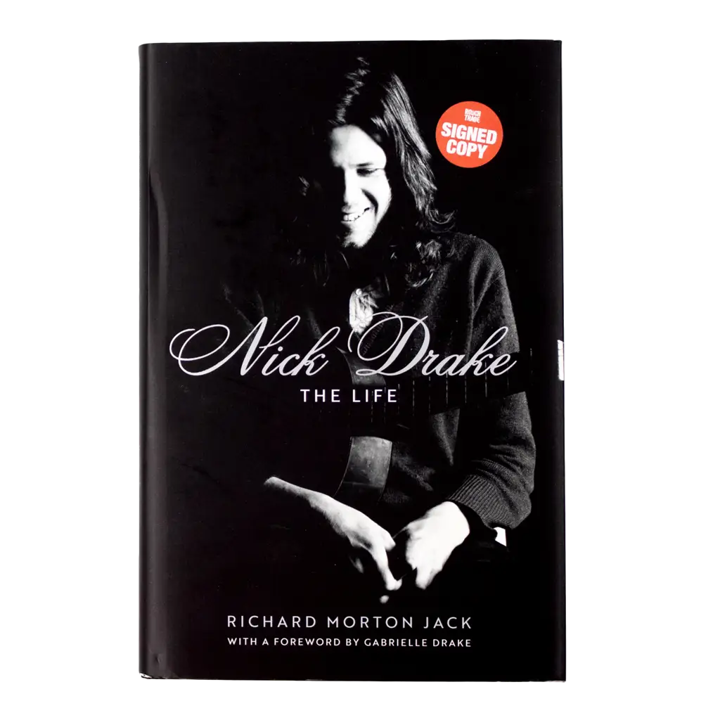 Album artwork for Nick Drake: The Life by Richard Morton Jack