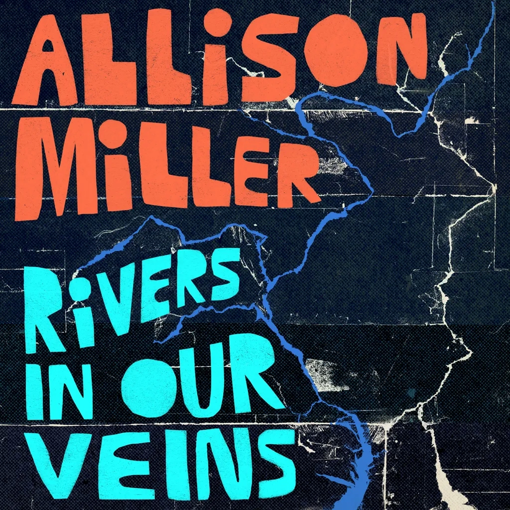 Album artwork for Rivers In Our Veins by Allison Miller