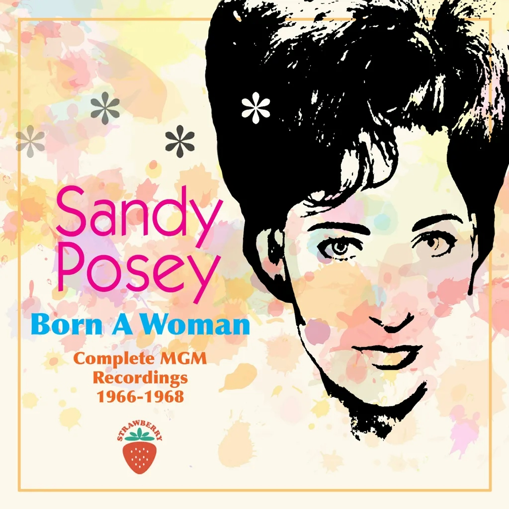 Album artwork for Born A Woman – The Complete MGM Recordings 1966 - 1968 by Sandy Posey