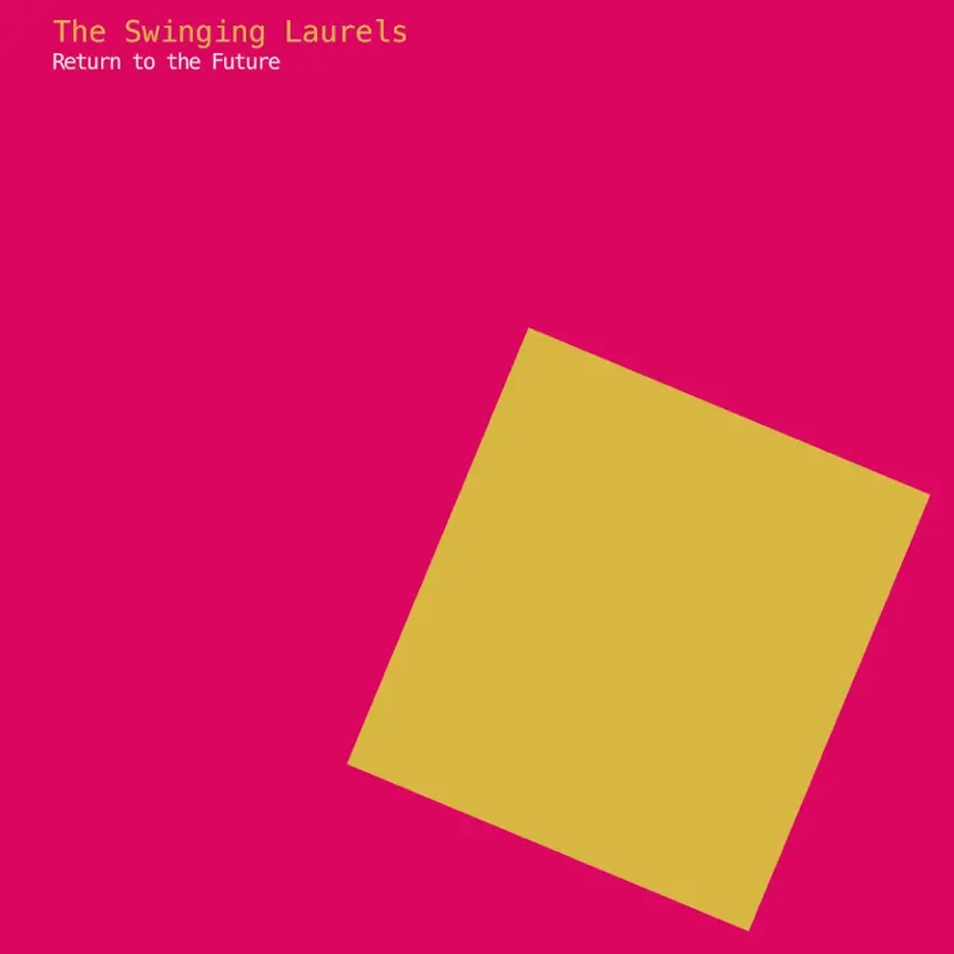 Album artwork for Return to the Future  by The Swinging Laurels