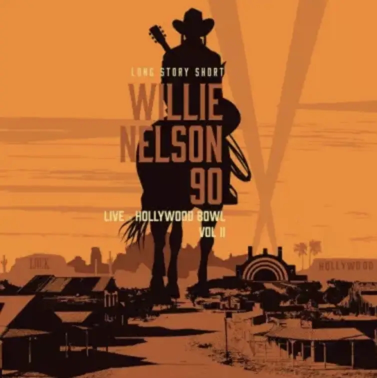 Album artwork for Long Story Short: Willie Nelson 90 Live At The Hollywood Bowl Vol. 2 - RSD 2024 by Willie Nelson, Various