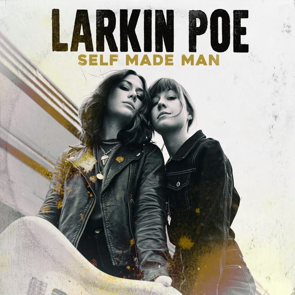 Album artwork for Self Made Man by Larkin Poe