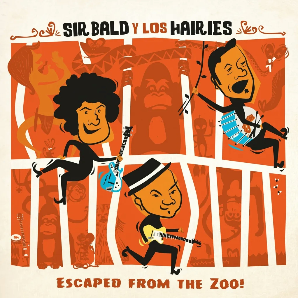 Album artwork for Escaped From The Zoo! by Sir Bald y Los Hairies