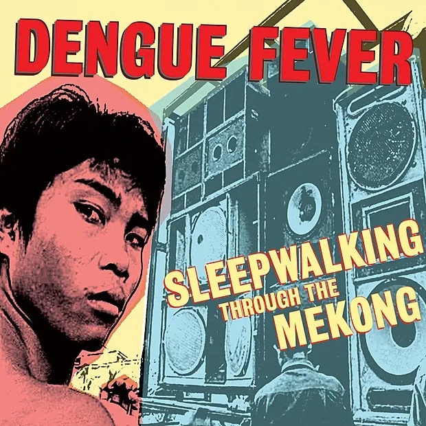 Album artwork for Sleepwalking Through The Mekong by Dengue Fever