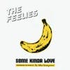 Album artwork for Some Kinda Love: Performing The Music Of The Velvet Underground by The Feelies