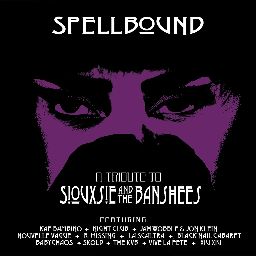 Album artwork for Spellbound - A Tribute To Siouxsie by Various Artists