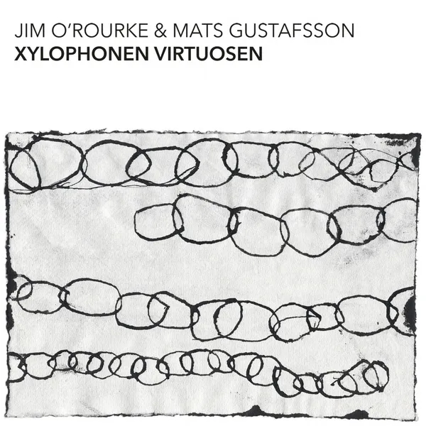 Album artwork for Xylophonen Virtuosen by Jim O'Rourke, Mats Gustafsson