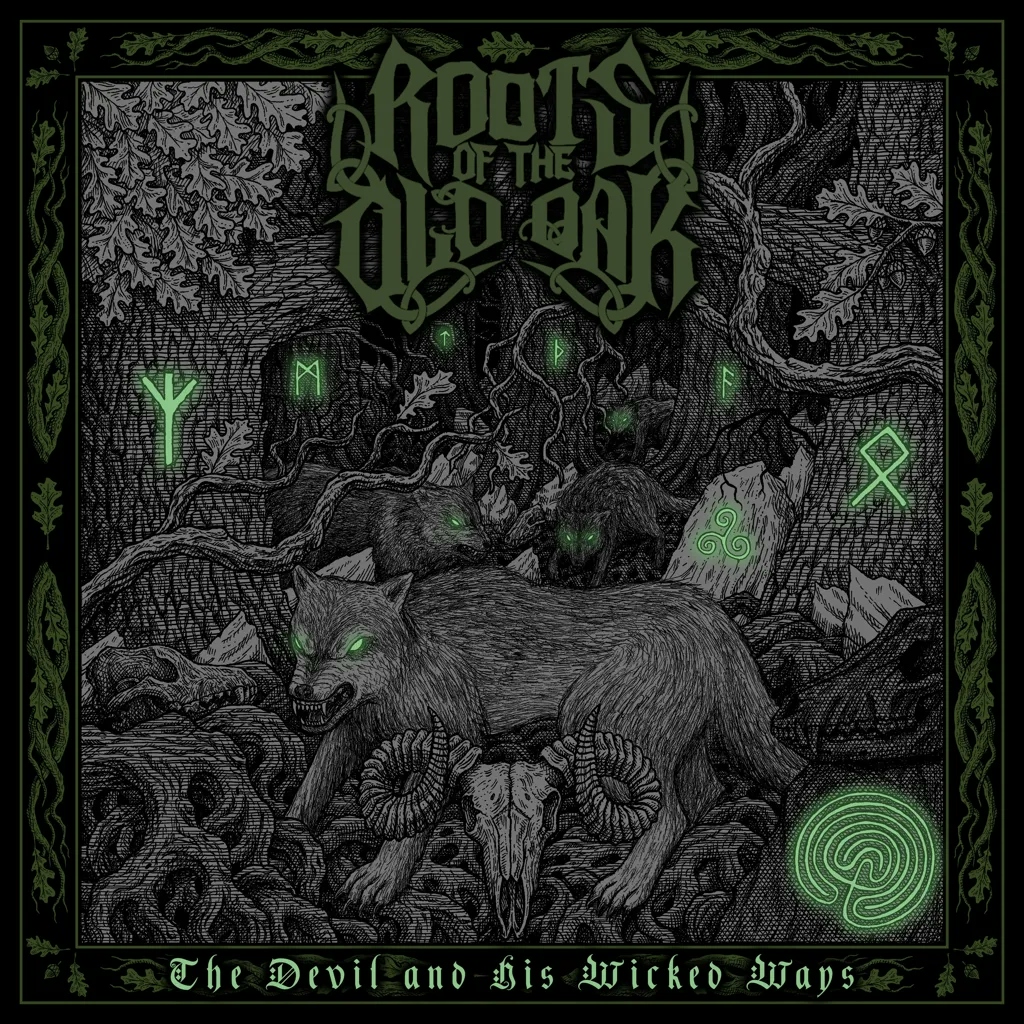 Album artwork for The Devil and His Wicked Ways by Roots Of The Old Oak