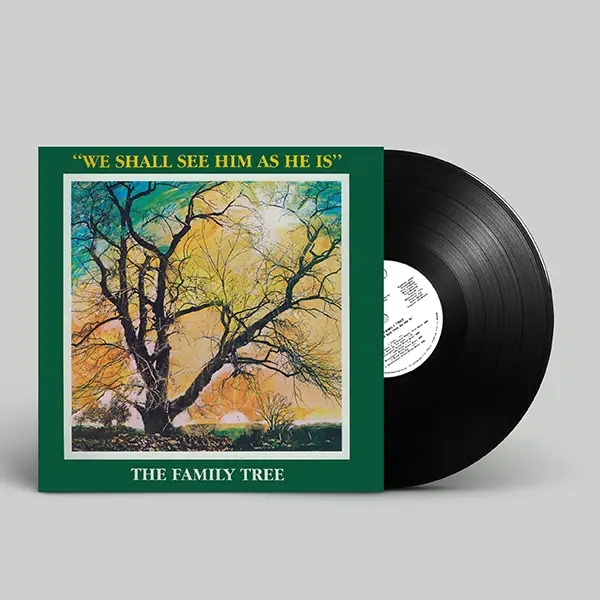 Album artwork for We Shall See Him As He Is - RSD 2024 by The Family Tree