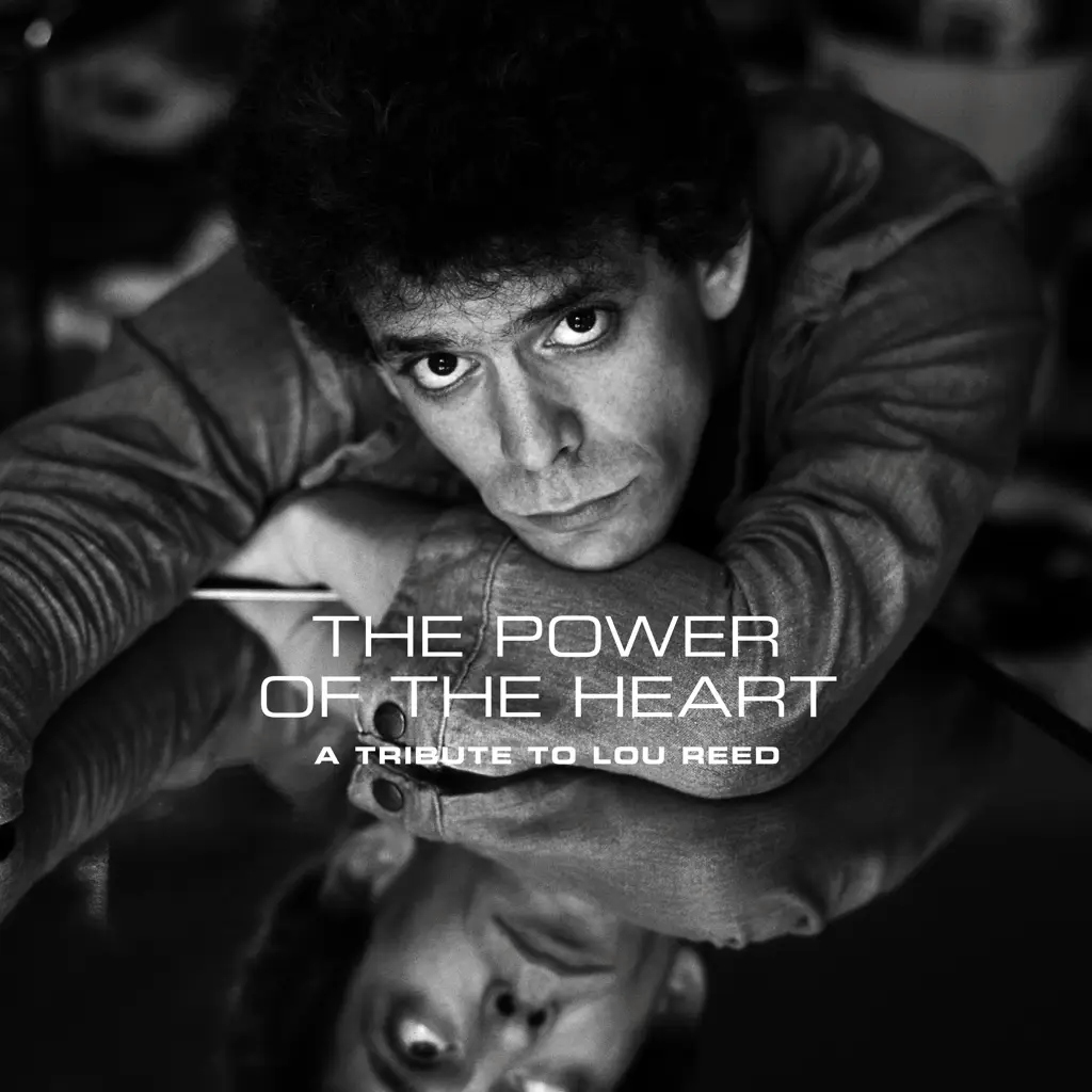 Album artwork for The Power of the Heart: A Tribute to Lou Reed by Various