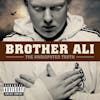 Album artwork for The Undisputed Truth (10 Year Anniversary Edition) by Brother Ali