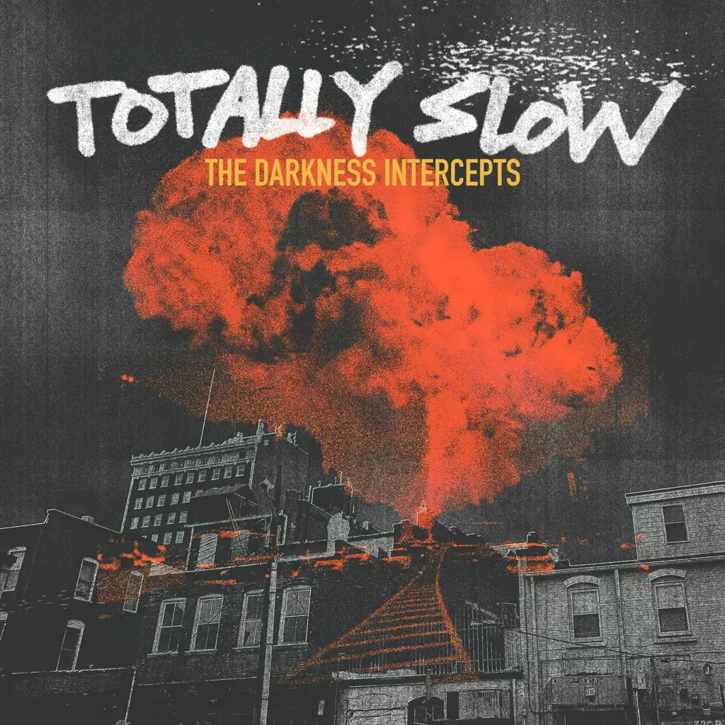 Album artwork for The Darkness Intercepts by Totally Slow